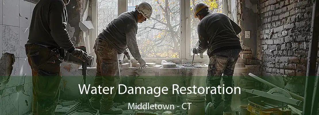 Water Damage Restoration Middletown - CT