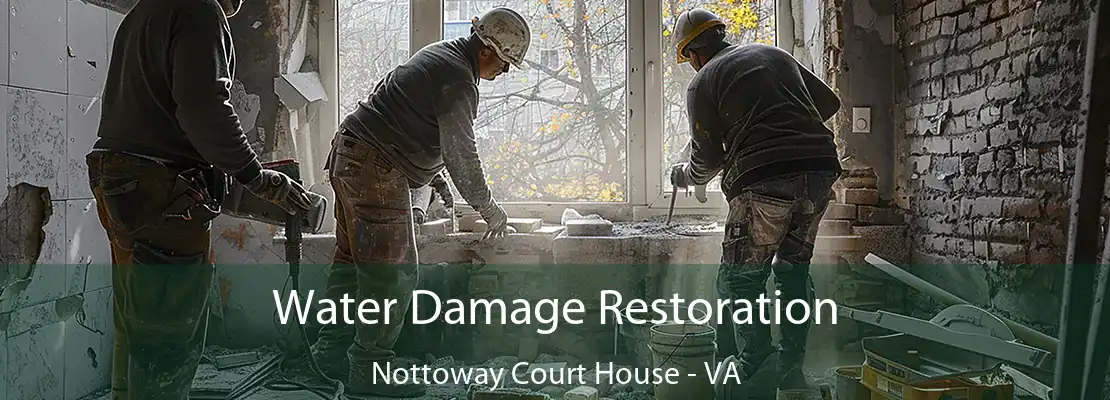 Water Damage Restoration Nottoway Court House - VA