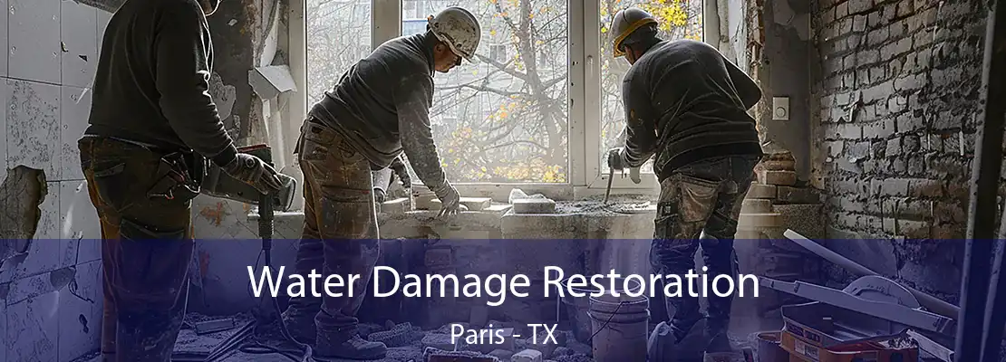 Water Damage Restoration Paris - TX