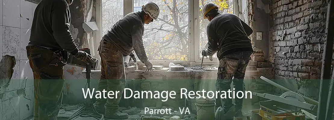 Water Damage Restoration Parrott - VA