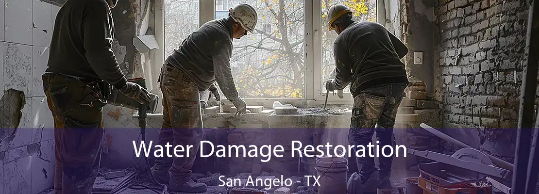 Water Damage Restoration San Angelo - TX