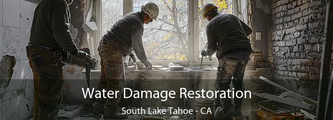 Water Damage Restoration South Lake Tahoe - CA