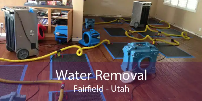 Water Removal Fairfield - Utah