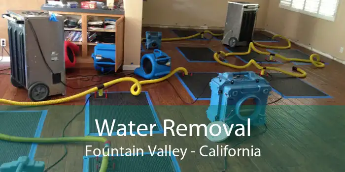 Water Removal Fountain Valley - California
