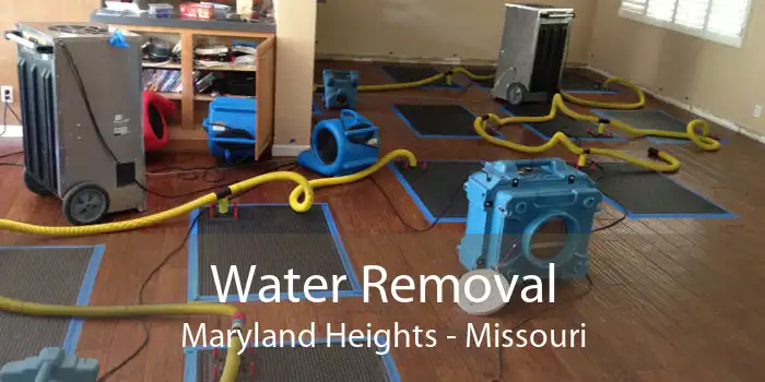 Water Removal Maryland Heights - Missouri