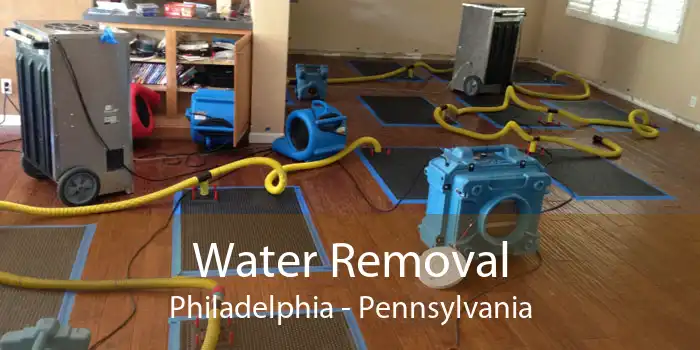 Water Removal Philadelphia - Pennsylvania