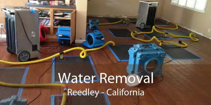 Water Removal Reedley - California